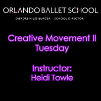 Creative Movement II Tuesday - Heidi Towle