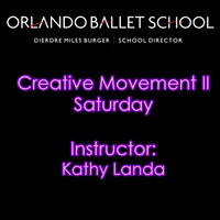 Creative Movement II Saturday - Kathy Landa