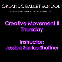 Creative Movement II Thursday - Jessica Santos Shoffner
