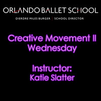 Creative Movement II Wednesday - Katie Slattery